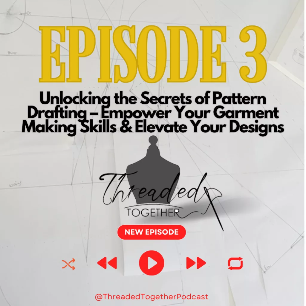 Unlocking the Secrets of Pattern Drafting: Empower Your garment Making Skills & Elevate Your Designs