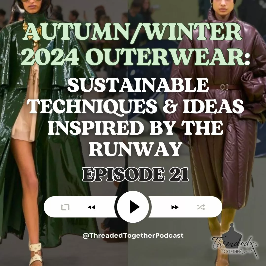 Autumn/Winter 2024 Outerwear: Sustainable Techniques & Ideas Inspired by the Runway