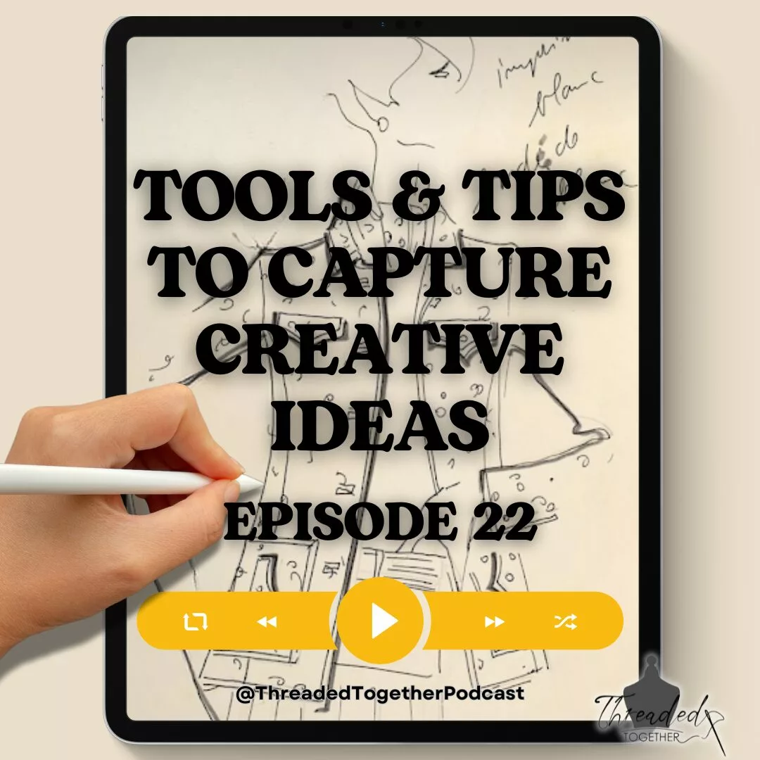 Tools & Tips to Capture Creative Ideas